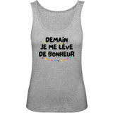 Débardeur Femme Demain je me lève de bonheur 