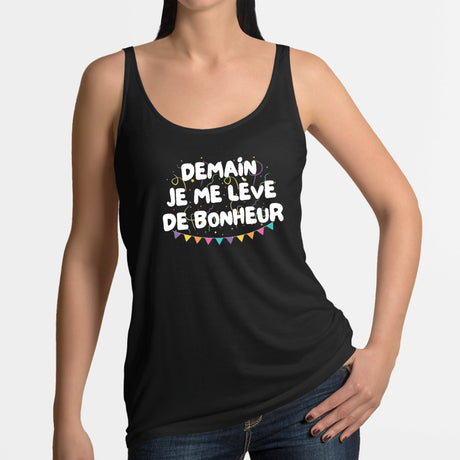 Débardeur Femme Demain je me lève de bonheur Noir