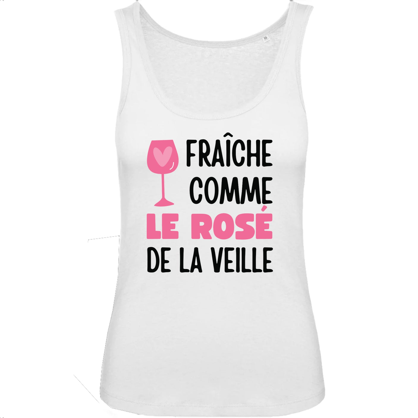 Débardeur Femme Fraîche comme le rosé de la veille 