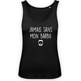 Débardeur Femme Jamais sans mon barbu 