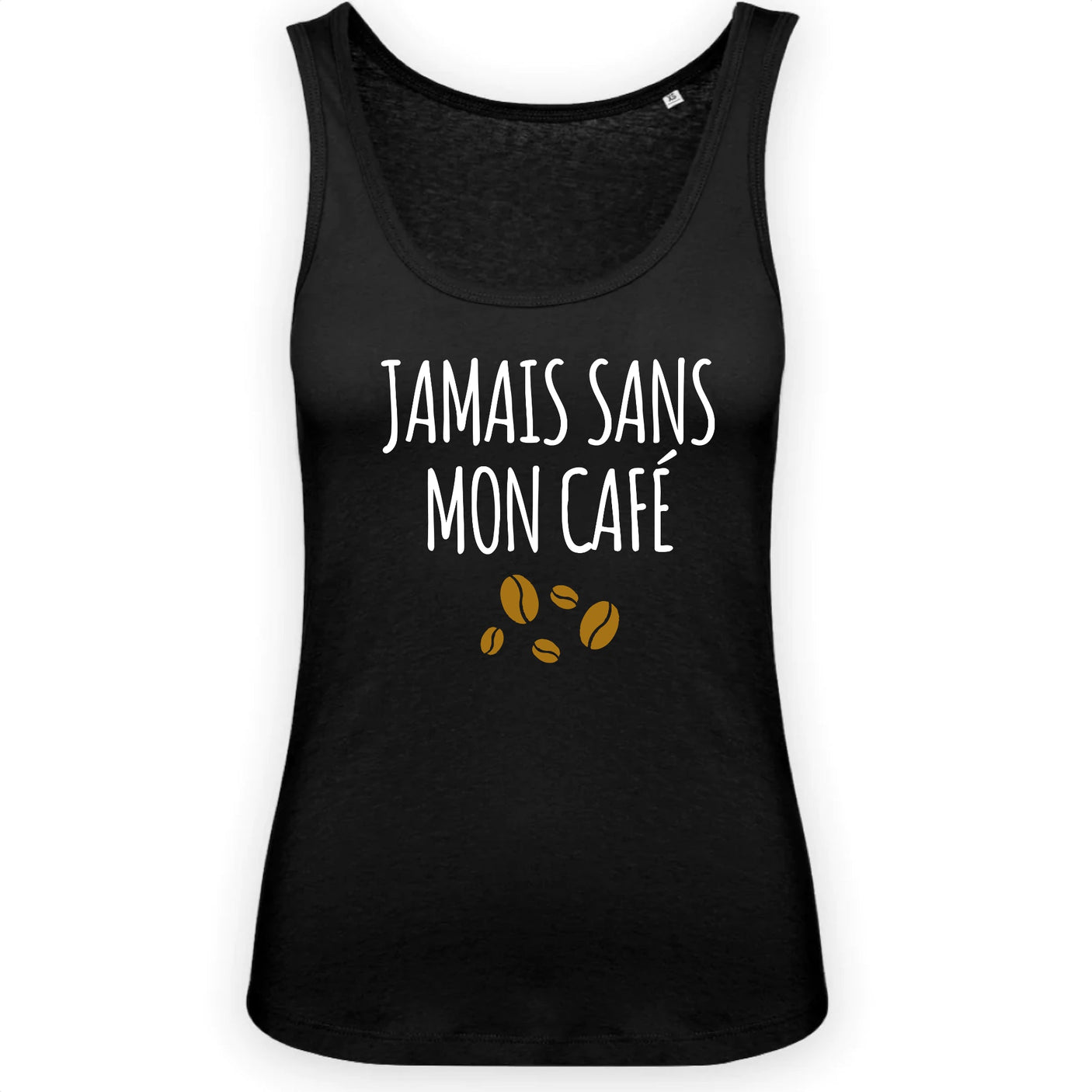 Débardeur Femme Jamais sans mon café 