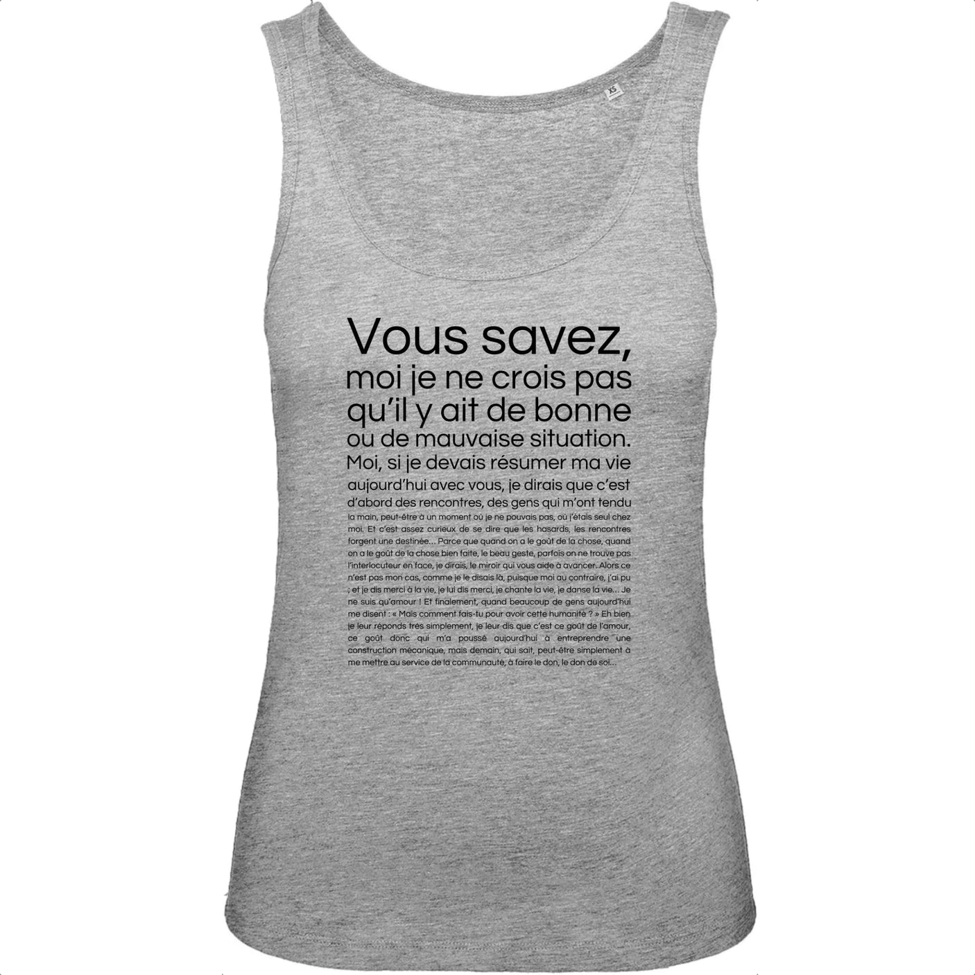 Débardeur Femme Je ne crois pas qu'il y ait de bonne ou de mauvaise situation 