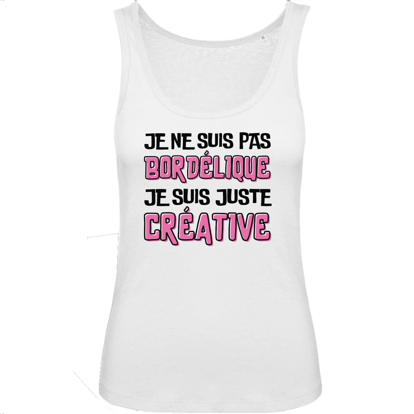 Débardeur Femme Je ne suis pas bordélique je suis créative 