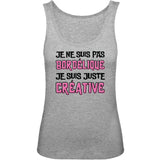Débardeur Femme Je ne suis pas bordélique je suis créative 