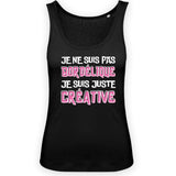Débardeur Femme Je ne suis pas bordélique je suis créative 
