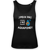 Débardeur Femme J'peux pas j'ai aquaponey 