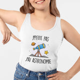 Débardeur Femme J'peux pas j'ai astronomie Blanc