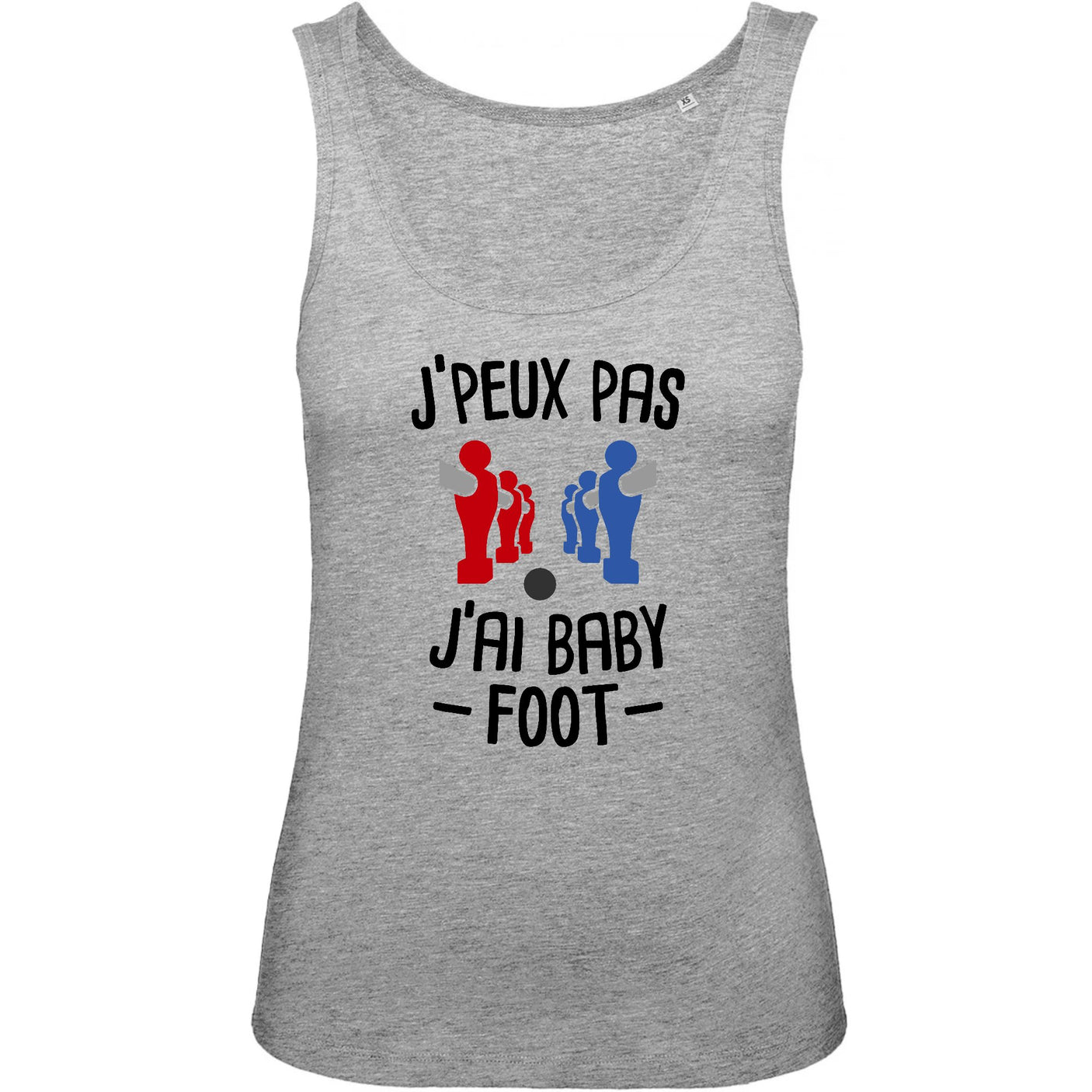 Débardeur Femme J'peux pas j'ai baby-foot 