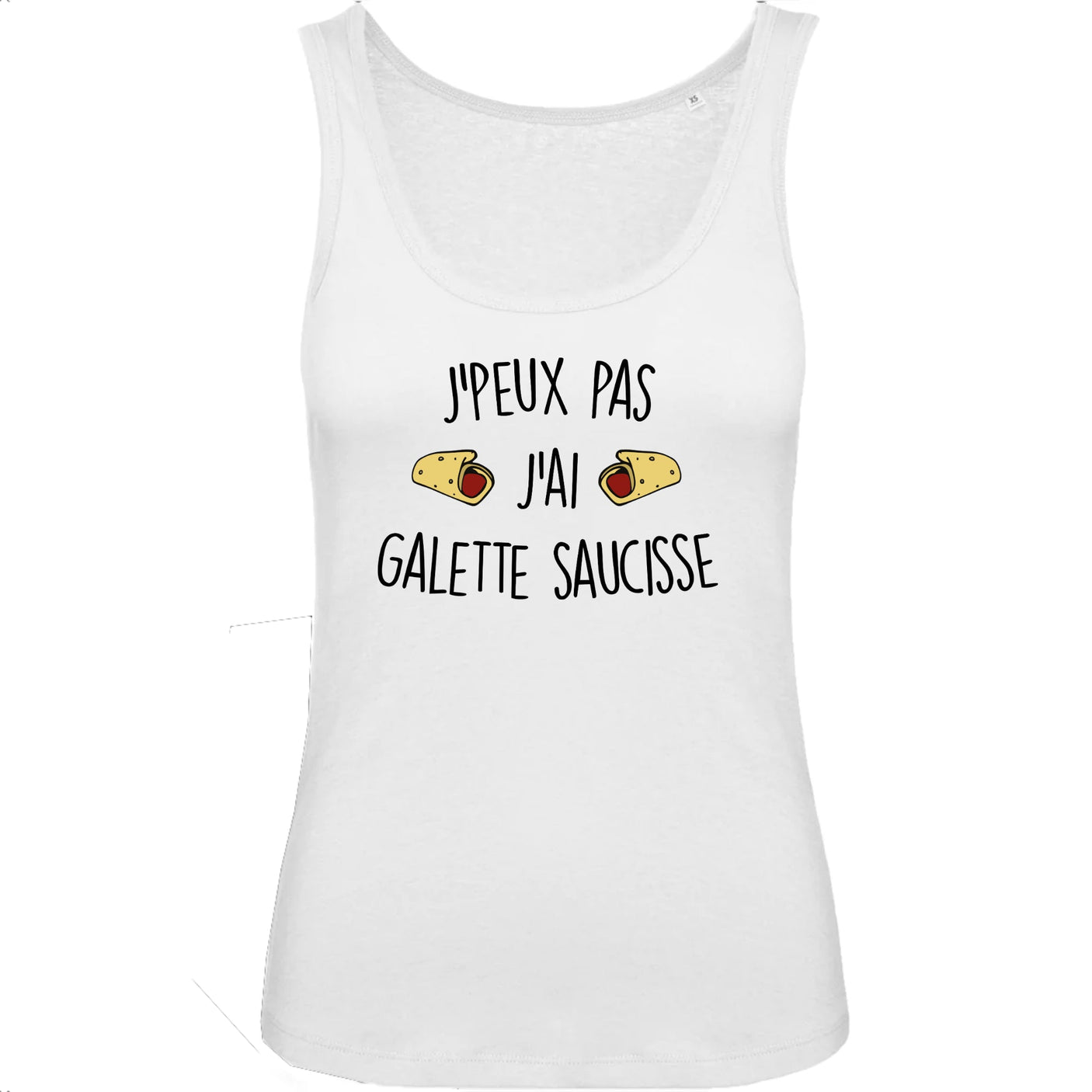 Débardeur Femme J'peux pas j'ai galette saucisse 