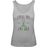 Débardeur Femme J'peux pas j'ai golf 