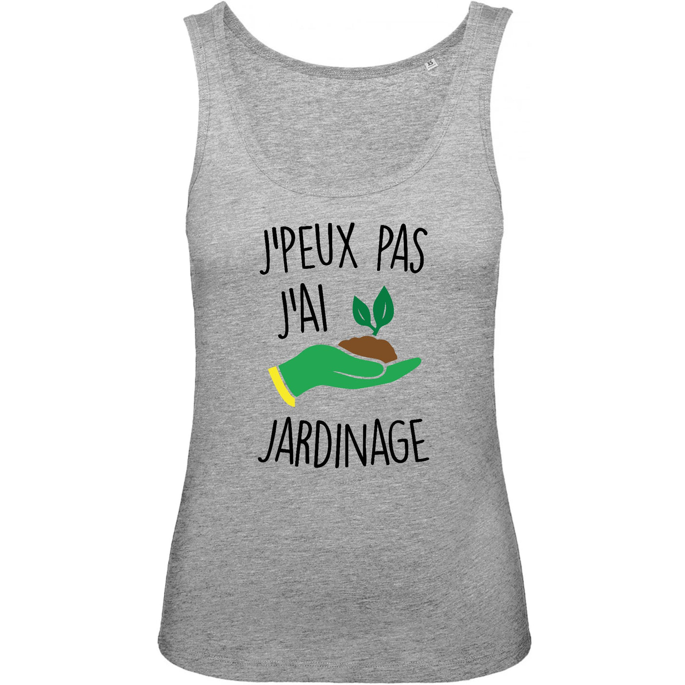 Débardeur Femme J'peux pas j'ai jardinage 