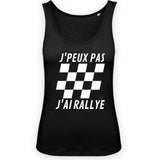 Débardeur Femme J'peux pas j'ai rallye 