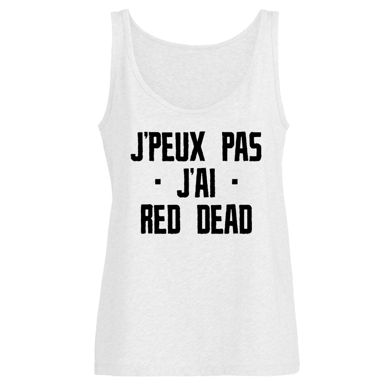 Débardeur Femme J'peux pas j'ai red dead 