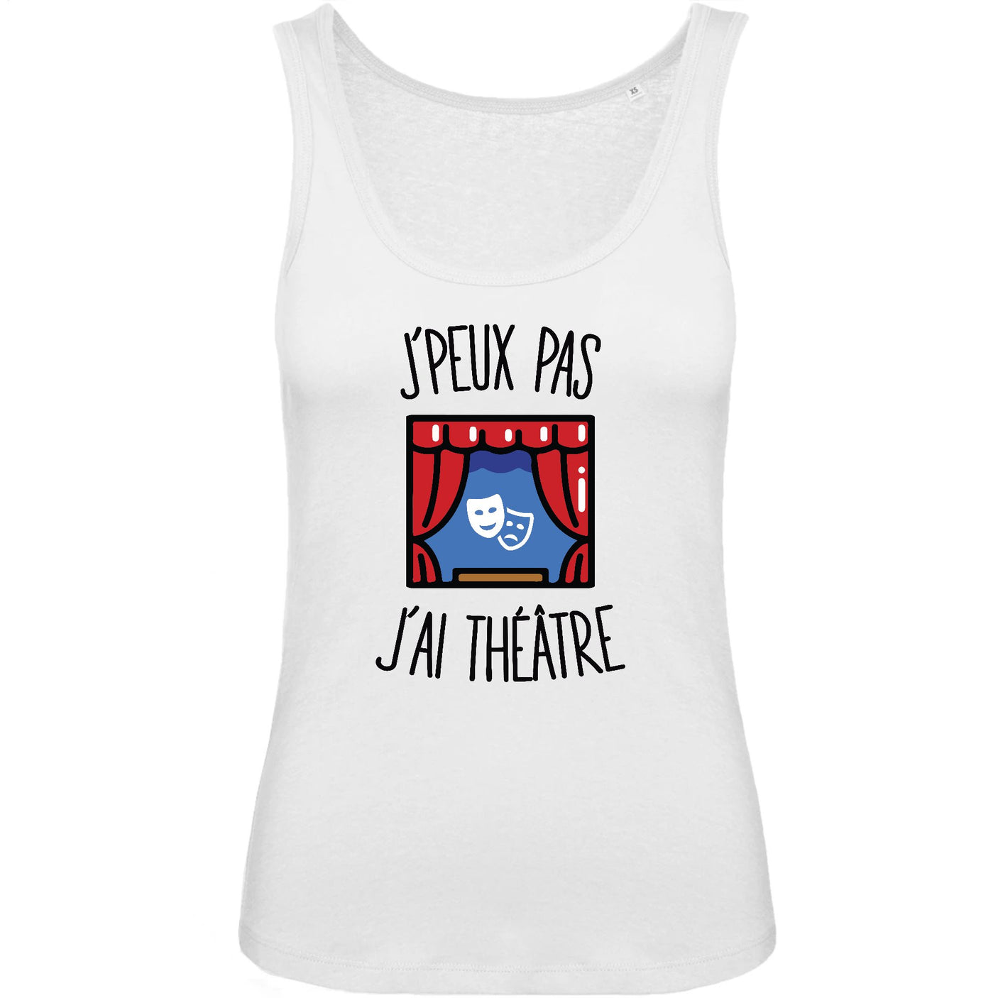 Débardeur Femme J'peux pas j'ai théâtre 