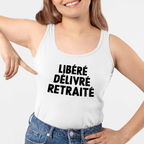 Débardeur Femme Libéré délivré retraité Blanc