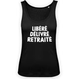 Débardeur Femme Libéré délivré retraité 