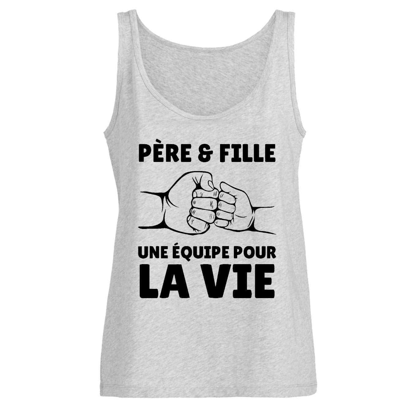 Débardeur Femme Père et fille une équipe pour la vie 