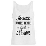 Débardeur Femme Personnalisé Je suis "votre texte" qui déchire Blanc