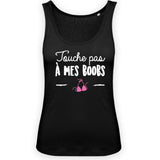 Débardeur Femme Touche pas à mes boobs 