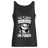 Débardeur Femme Tout plaquer pour devenir un panda 