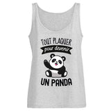 Débardeur Femme Tout plaquer pour devenir un panda 