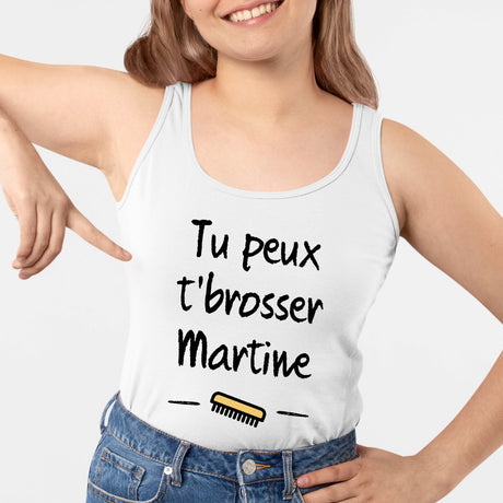 Débardeur Femme Tu peux te brosser Martine Blanc