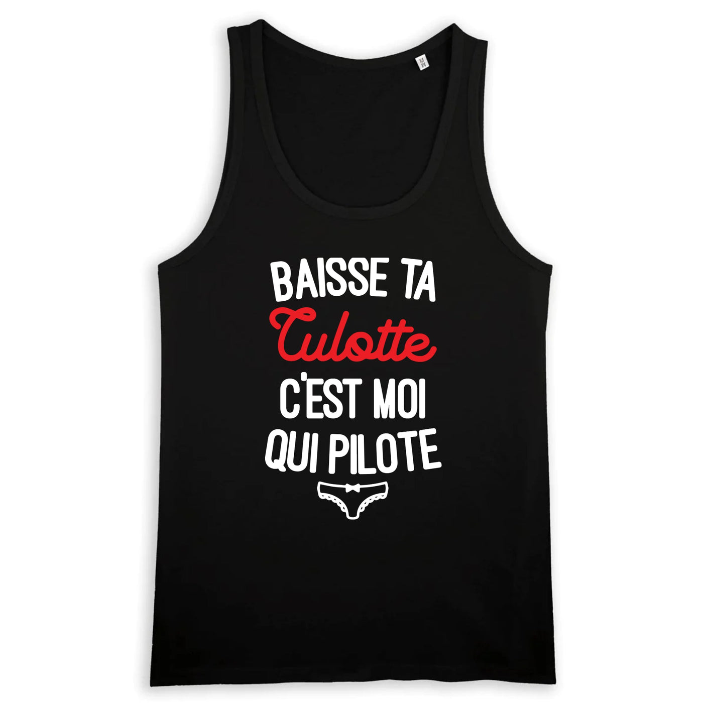 Débardeur Homme Baisse ta culotte c'est moi qui pilote 