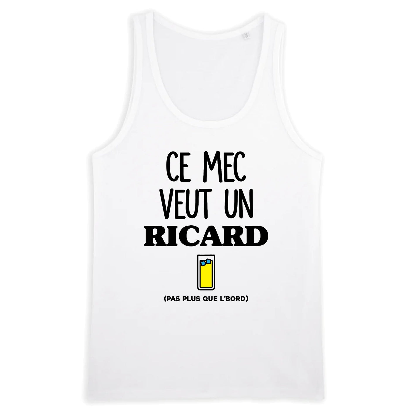 Débardeur Homme Ce mec veut un Ricard 