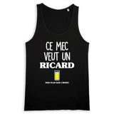 Débardeur Homme Ce mec veut un Ricard 