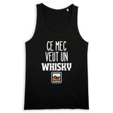 Débardeur Homme Ce mec veut un whisky 