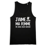 Débardeur Homme J'aime quand ma femme me laisse aller chasser 