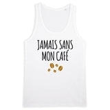 Débardeur Homme Jamais sans mon café 