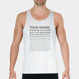 Débardeur Homme Je ne crois pas qu'il y ait de bonne ou de mauvaise situation Blanc
