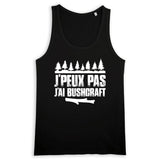 Débardeur Homme J'peux pas j'ai bushcraft 