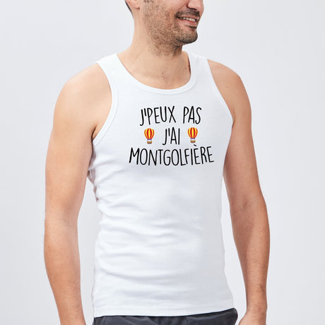 Débardeur Homme J'peux pas j'ai montgolfière Blanc