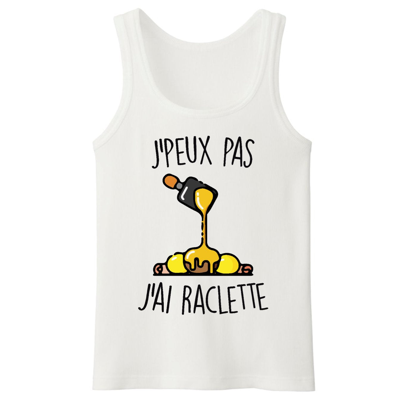 Débardeur Homme J'peux pas j'ai raclette 