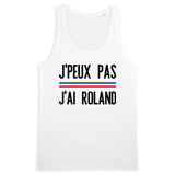 Débardeur Homme J'peux pas j'ai Roland 