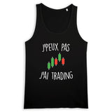 Débardeur Homme J'peux pas j'ai trading 