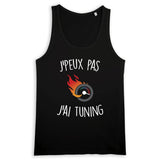 Débardeur Homme J'peux pas j'ai tuning 