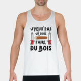 Débardeur Homme J'peux pas je dois faire du bois Blanc