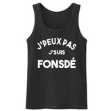 Débardeur Homme J'peux pas j'suis fonsdé 