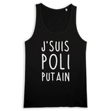 Débardeur Homme J'suis poli putain 