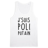 Débardeur Homme J'suis poli putain 