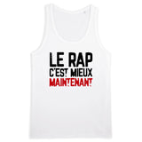 Débardeur Homme Le rap c'est mieux maintenant 