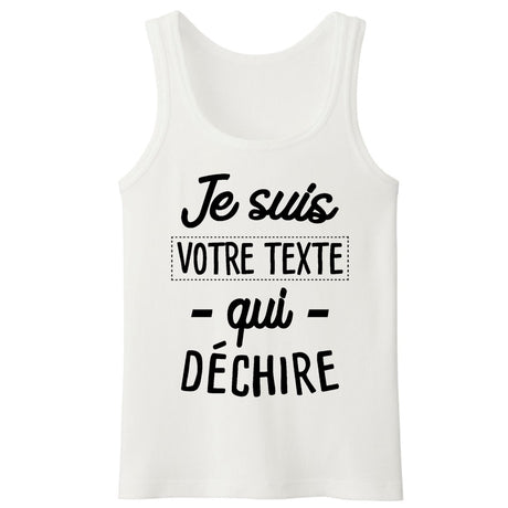 Débardeur Homme Personnalisé Je suis "votre texte" qui déchire Blanc