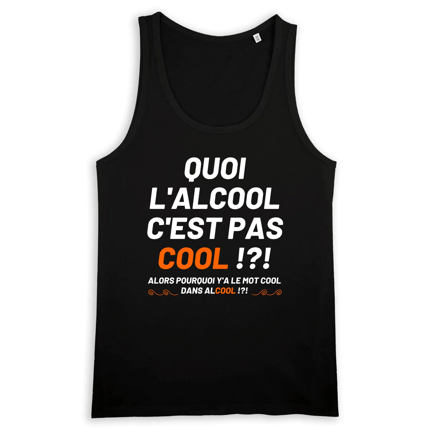 Débardeur Homme Quoi l'alcool c'est pas cool 