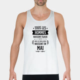 Débardeur Homme Tous les hommes naissent égaux les meilleurs en mai Blanc