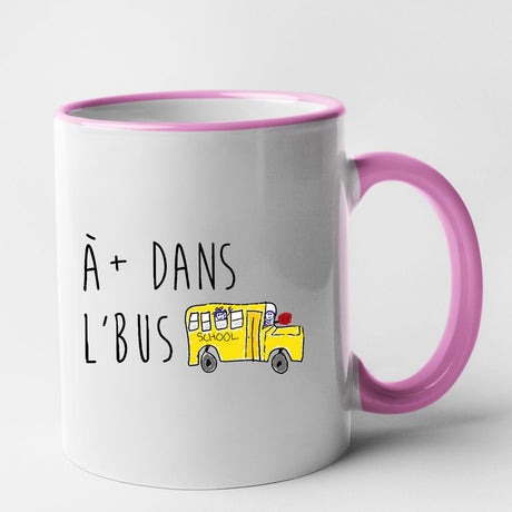 Mug À plus dans l'bus Rose