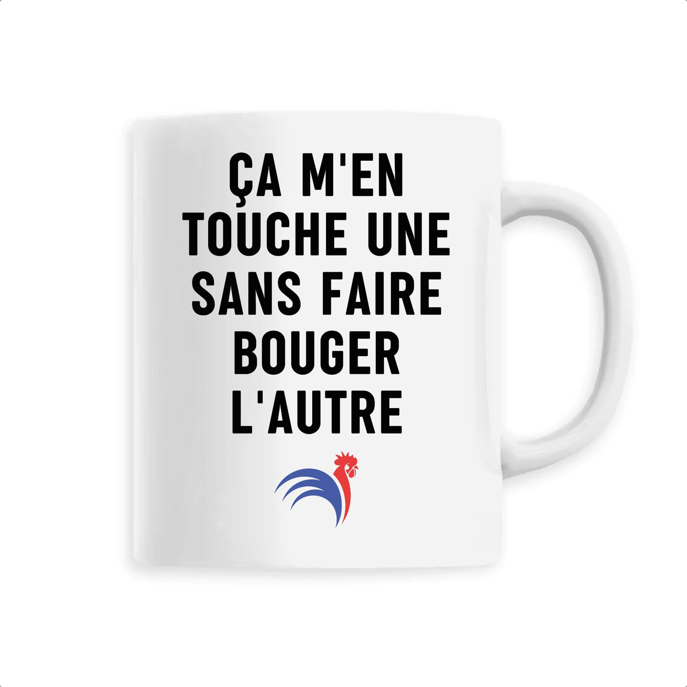 Mug Ça m'en touche une sans faire bouger l'autre 