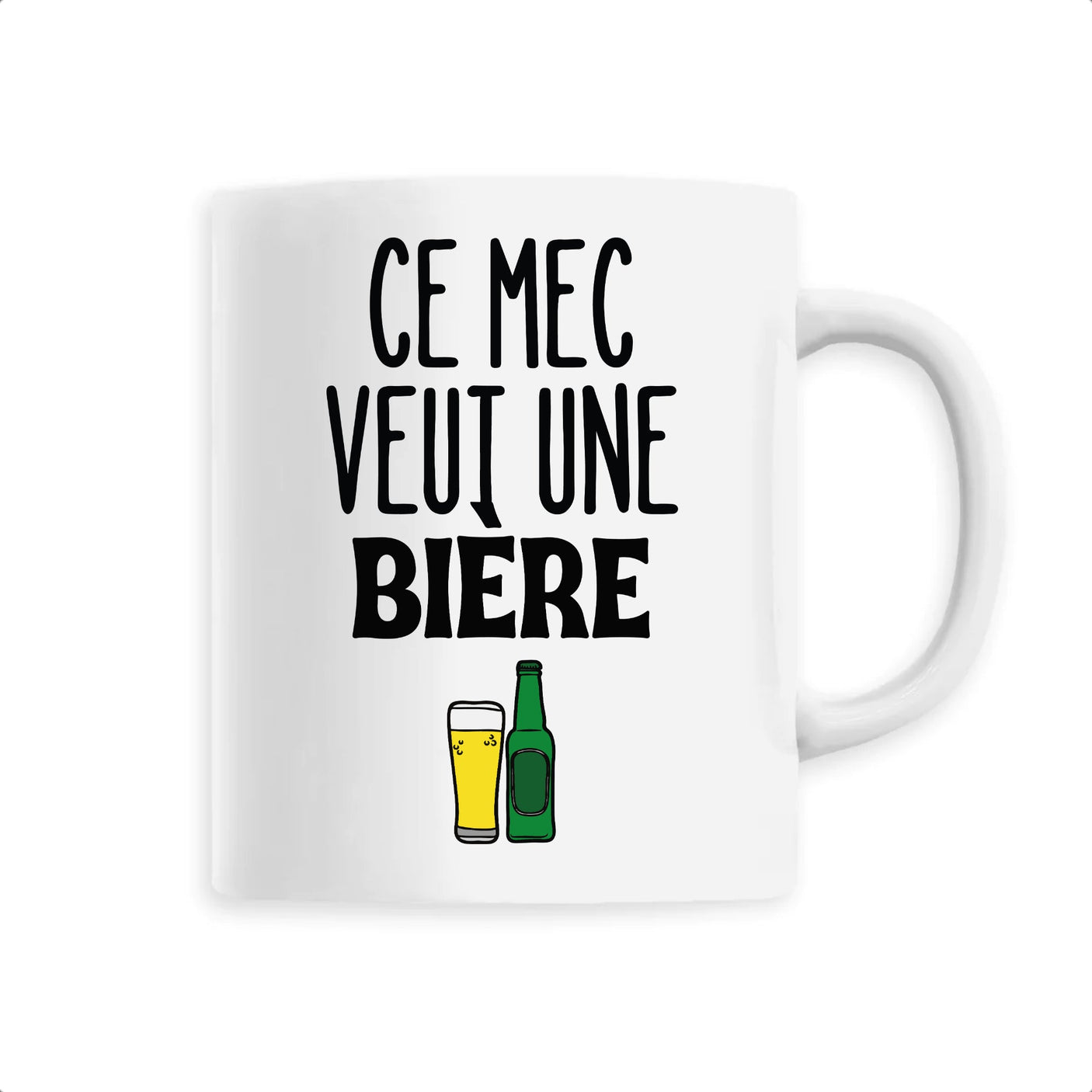 Mug Ce mec veut une bière 